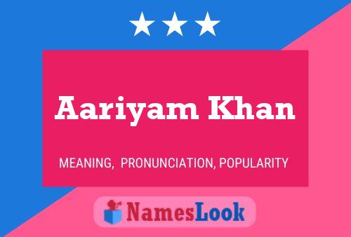 Aariyam Khan Name Poster