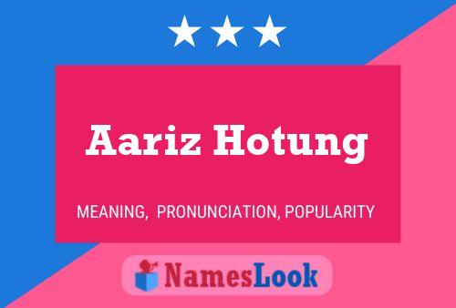 Aariz Hotung Name Poster