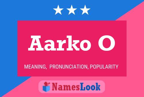 Aarko O Name Poster