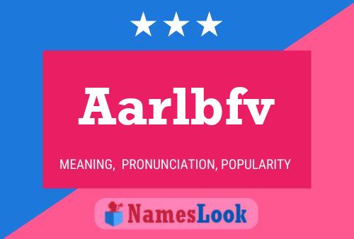 Aarlbfv Name Poster