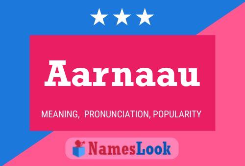 Aarnaau Name Poster