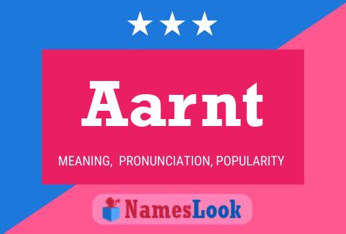 Aarnt Name Poster