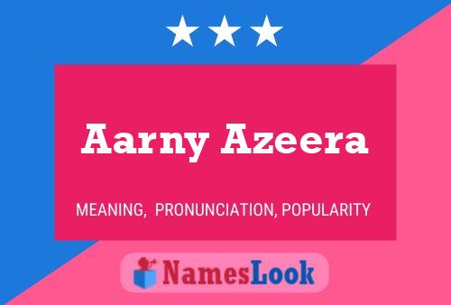 Aarny Azeera Name Poster