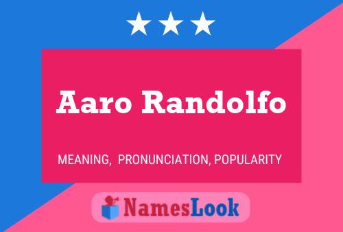 Aaro Randolfo Name Poster