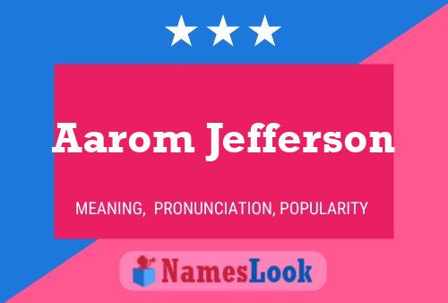 Aarom Jefferson Name Poster