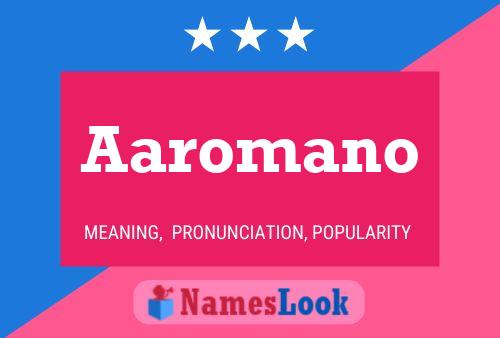 Aaromano Name Poster