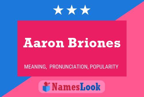 Aaron Briones Name Poster