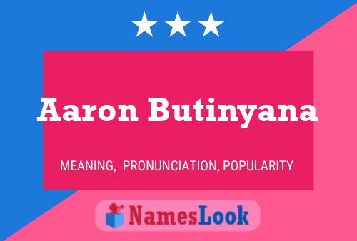 Aaron Butinyana Name Poster