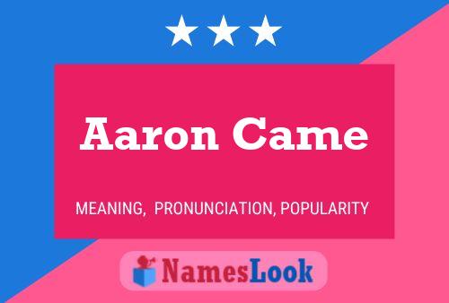 Aaron Came Name Poster