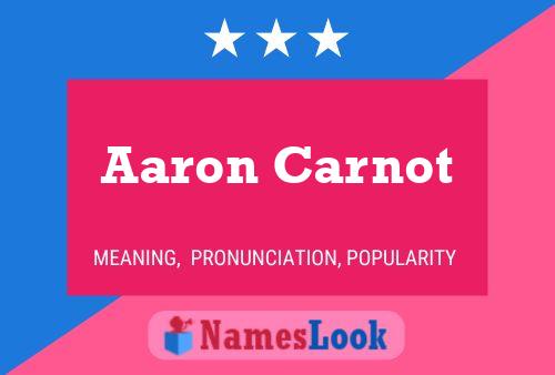 Aaron Carnot Name Poster