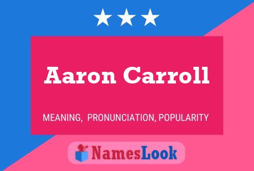 Aaron Carroll Name Poster