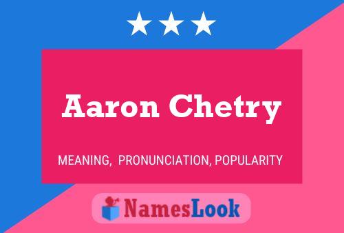 Aaron Chetry Name Poster