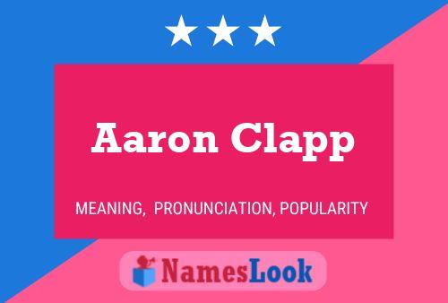 Aaron Clapp Name Poster