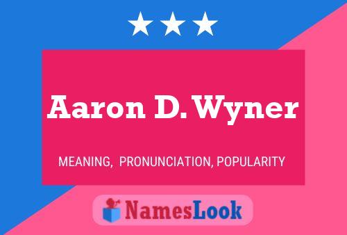 Aaron D. Wyner Name Poster