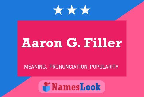 Aaron G. Filler Name Poster