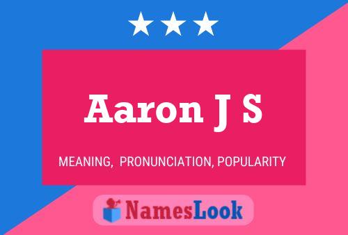 Aaron J S Name Poster