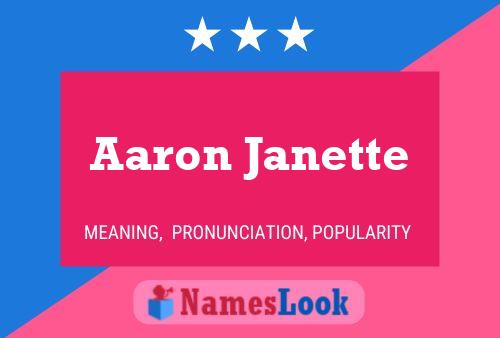 Aaron Janette Name Poster