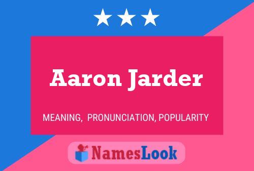 Aaron Jarder Name Poster