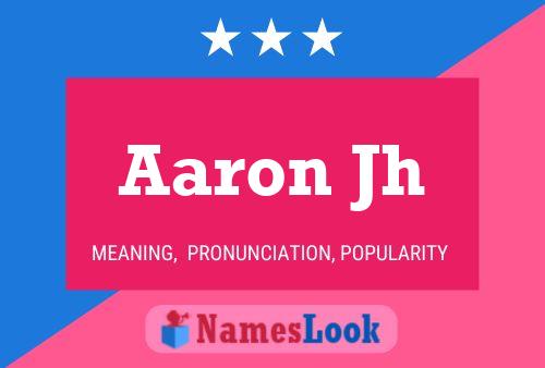 Aaron Jh Name Poster