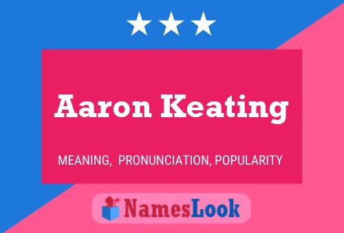 Aaron Keating Name Poster