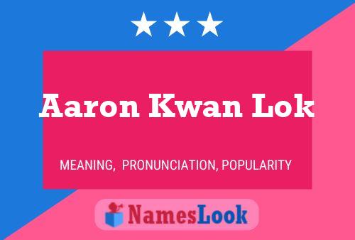 Aaron Kwan Lok Name Poster