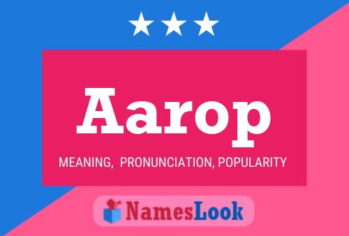 Aarop Name Poster