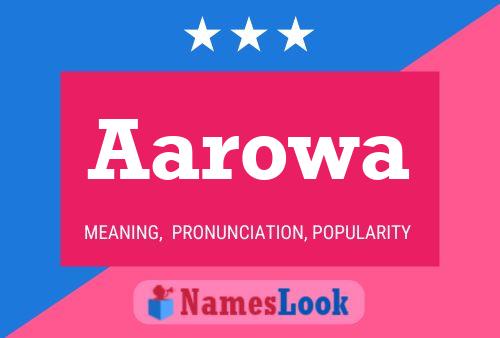 Aarowa Name Poster