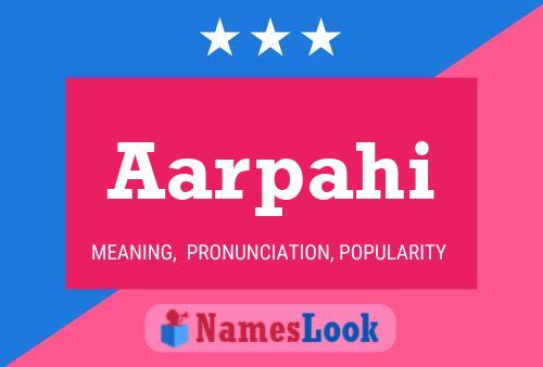 Aarpahi Name Poster