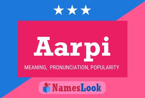 Aarpi Name Poster