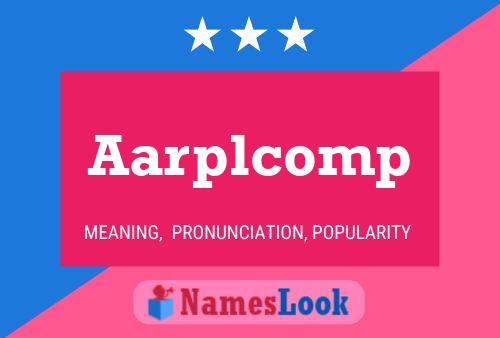 Aarplcomp Name Poster