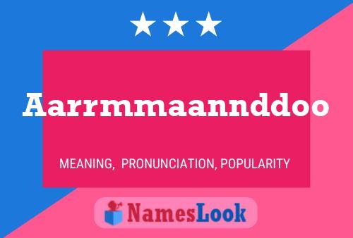 Aarrmmaannddoo Name Poster