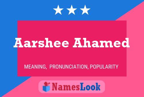 Aarshee Ahamed Name Poster