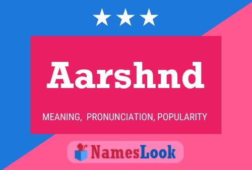 Aarshnd Name Poster