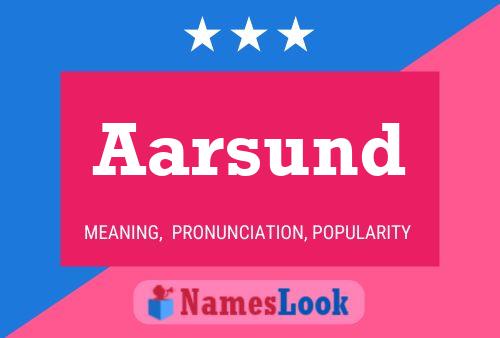 Aarsund Name Poster