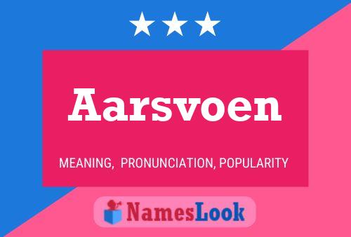 Aarsvoen Name Poster