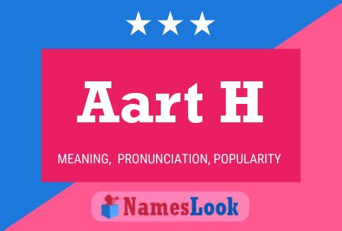 Aart H Name Poster