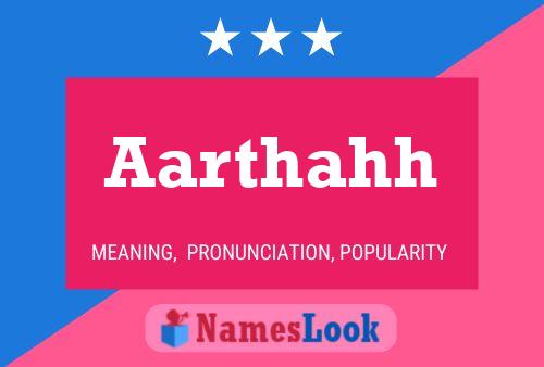 Aarthahh Name Poster