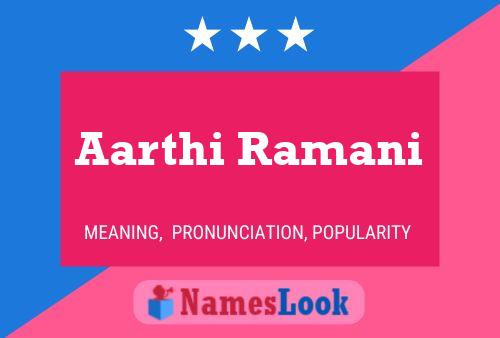 Aarthi Ramani Name Poster