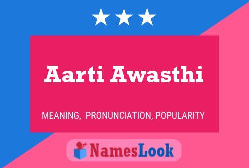 Aarti Awasthi Name Poster