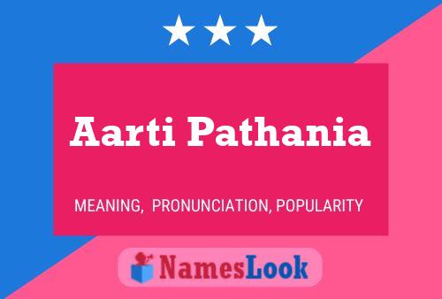 Aarti Pathania Name Poster