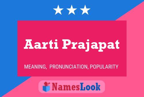 Aarti Prajapat Name Poster