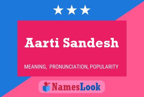 Aarti Sandesh Name Poster