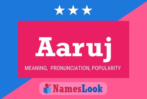 Aaruj Name Poster