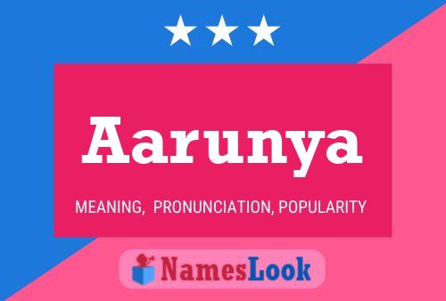 Aarunya Name Poster