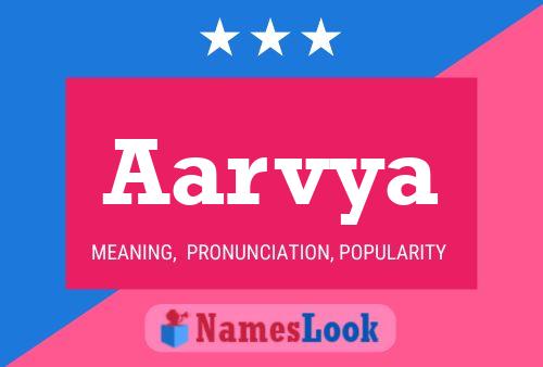 Aarvya Name Poster