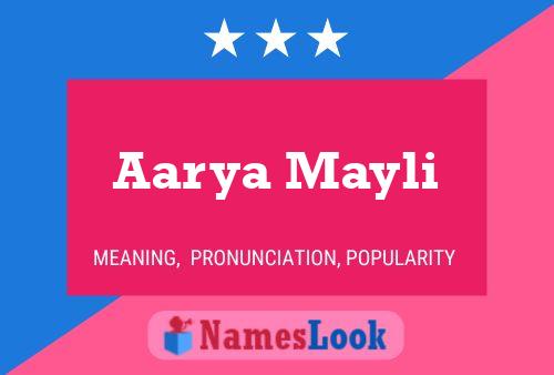 Aarya Mayli Name Poster