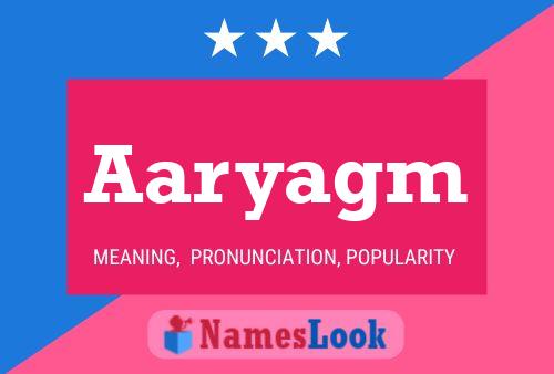 Aaryagm Name Poster