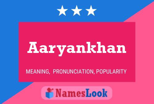 Aaryankhan Name Poster