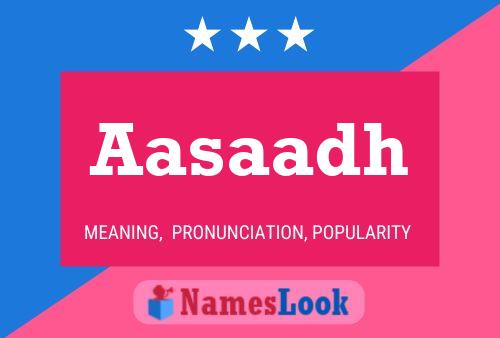 Aasaadh Name Poster