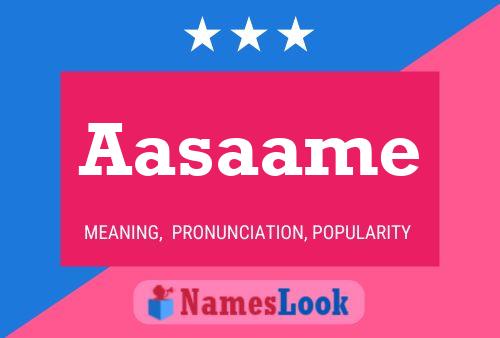 Aasaame Name Poster